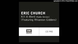 Eric Church with Rhiannon Giddons - Kill A Word [Radio Version]