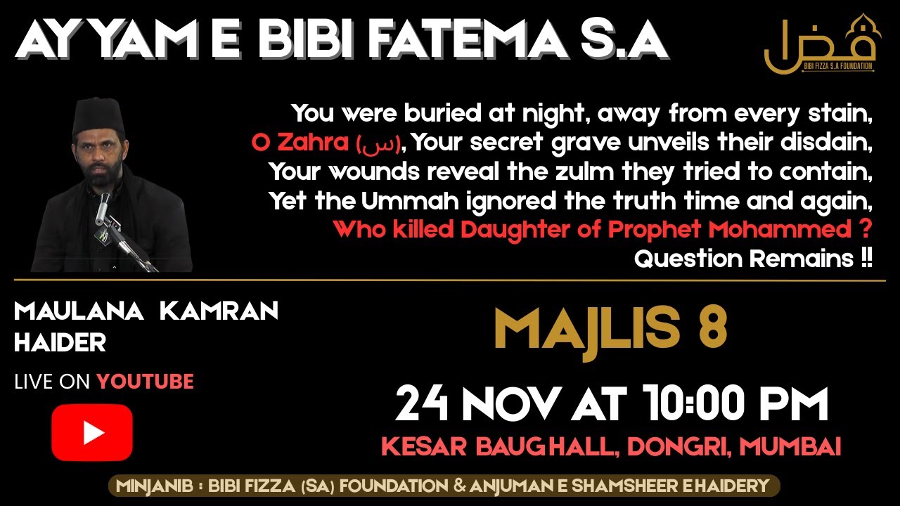 MAJLIS 08 | AYYAM-E-FATEMA (s.a)  2025 | MAULANA KAMRAN HAIDER  | @BibiFizza.sa.Foundation