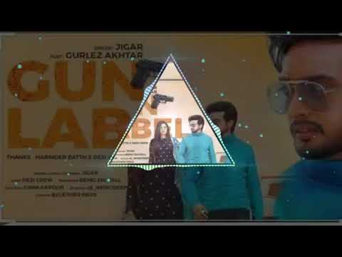 Gun Label Song Dhol ReMix FT Lahoria Production Jigar  Latest Punjabi Song 2021