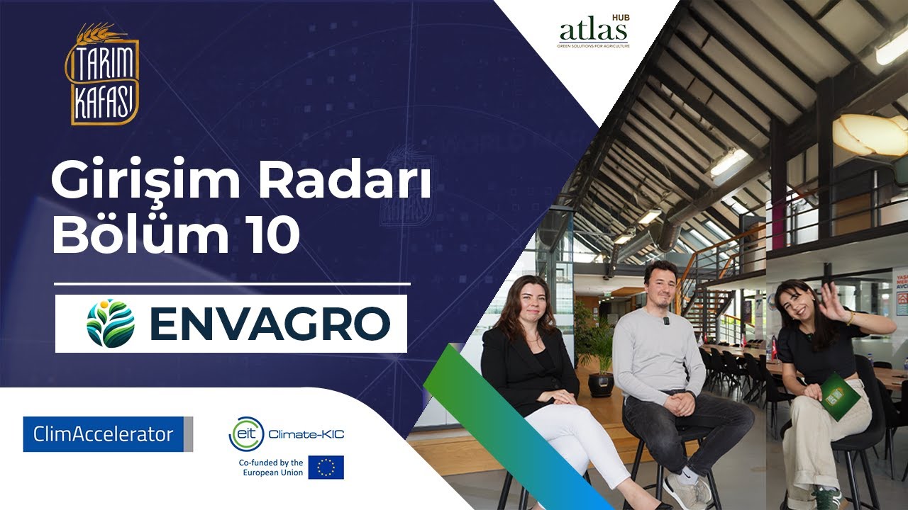 Girişim Radarı Bölüm 10 | Envagro  | Agri ClimAccelerator Türkiye