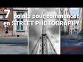  tuto photo dbutant  7 points pour dbuter en photo de rue  street photography avec bryanhobin