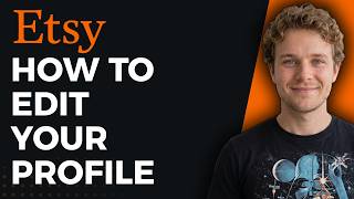 How to Edit Your Profile on Etsy (Step by Step)