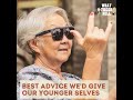 Best Advice We'd Give Our Younger Selves