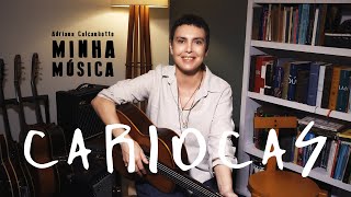 Adriana Calcanhotto - Cariocas (Minha Música) - #06