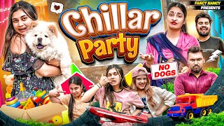 CHILLAR PARTY || Fancy Nancy