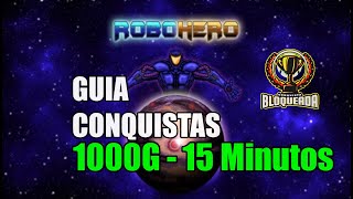 🎮 RoboHero | GUIA CONQUISTAS 1000G | EM 15 Minutos 🎮