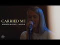 Carried me live spontaneous    meredith mauldin  songlab featuring gideon roberts