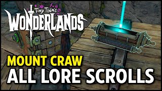 All Lore Scrolls: Mount Craw - Tiny Tina's Wonderlands