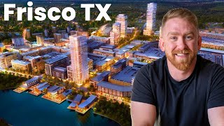 Why EVERYONE Is Moving to FRISCO Texas?!