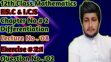 12th Class Math || Ch 2 Differentiation || Exercise 2.1 Question 2