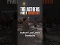 The Last of Us 2: REMASTERED LOST LEVELS JACKSON DANCE GAMEPLAY (Naughty Dog)