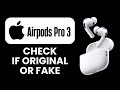 How to Check if AirPods Pro 3 Are Original or Fake 🎧 Easy Ways to Verify Authenticity