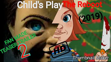 Child's Play The Reboot(2019)| FAN MADE TEASER TRAILER 2[HD]