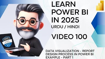 100. Data Visualization in Power BI - Report Design Example - Part 1