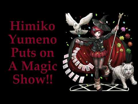 ASMR Himiko Yumeno Puts On A Magic Show Danganronpa ASMR RP