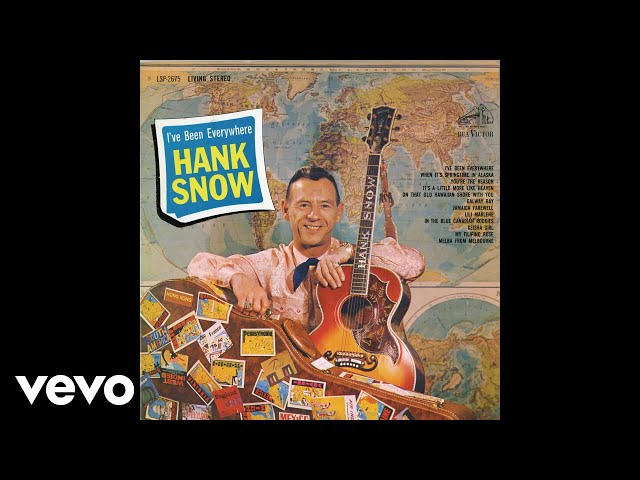 HANK SNOW - I've Been Everywhere