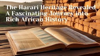 Unearthing African Legacy The Harari Heritage Revealed