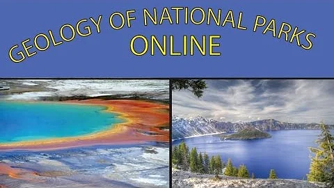 UCSC Summer Session Geology of National Parks ONLINE Class