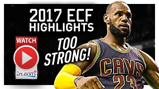 LeBron James ECF Offense Highlights VS Celtics 2017 Playoffs - TOO STRONG!