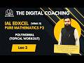 Lec 3 || Polynomial (Topical workout) || AS Edexcel Math P2 || The Digital Coaching