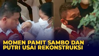 Momen Pamit Sambo dan Putri Usai Rekonstruksi: Putri Pakaikan Masker Sang Suami