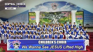 Video-Miniaturansicht von „JMCIM | We Wanna See JESUS Lifted High | Children's Choir | May 15, 2022“