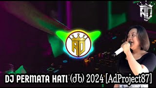 DJ PERMATA HATI_Annisa Selpiana (db) 2024 [AdProject]