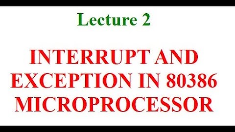 Unit 4_2 (Interrupt and Exception in 80386)