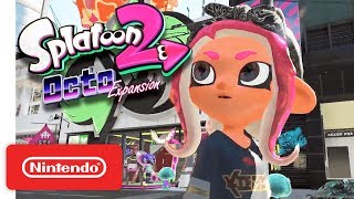 Splatoon 2: Octo Expansion  Nintendo Switch  Nintendo Direct 3.8.2018