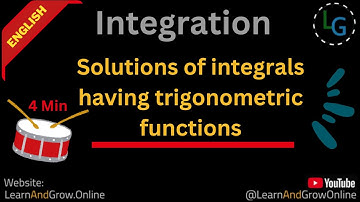 Solutions of integrals having trigonometric functions| Grade 11 & 12 English | , (G12,C3,26)