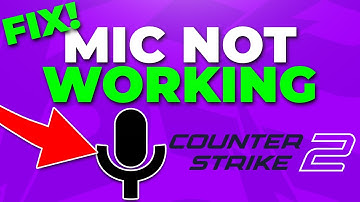 Fix CS2 Mic Not Working - Counter Strike 2 Voice Chat Issues