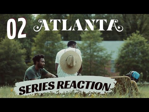 Atlanta - Reaction | Season One | Episode 2 | First Time Watching