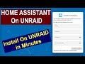 Installing Home Assistant On Your UNRAID Server