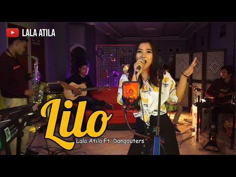 Lilo - Lala Atila feat. Dangduters Band (Official Music Video)