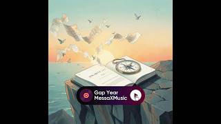 Gap Year - MessaXMusic on all platforms now 🎧#music #new #release #gapyear #fyp