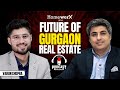 Lets talk  podcast  future of gurgaon real estate  smartworldsmartworlddevelopers163