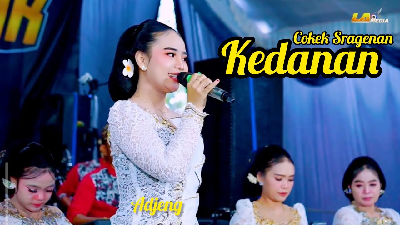 Kedanan - Adjeng - Bossgenk Music - Andhika audio - LA Mediatama - L Wida group