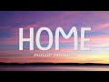 Phillip Phillips - Home Lyrics
