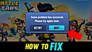 Battle Stars Game Some Problem Has Occurred.Please Try Again Later. |Battle Star Game is Not Opening screenshot 2