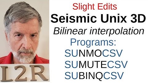 Seismic Unix 3D. Bilinear Interpolation of Velocities and Mutes. L2R.