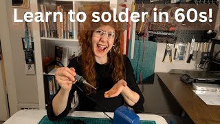 Learn to solder in 60s!