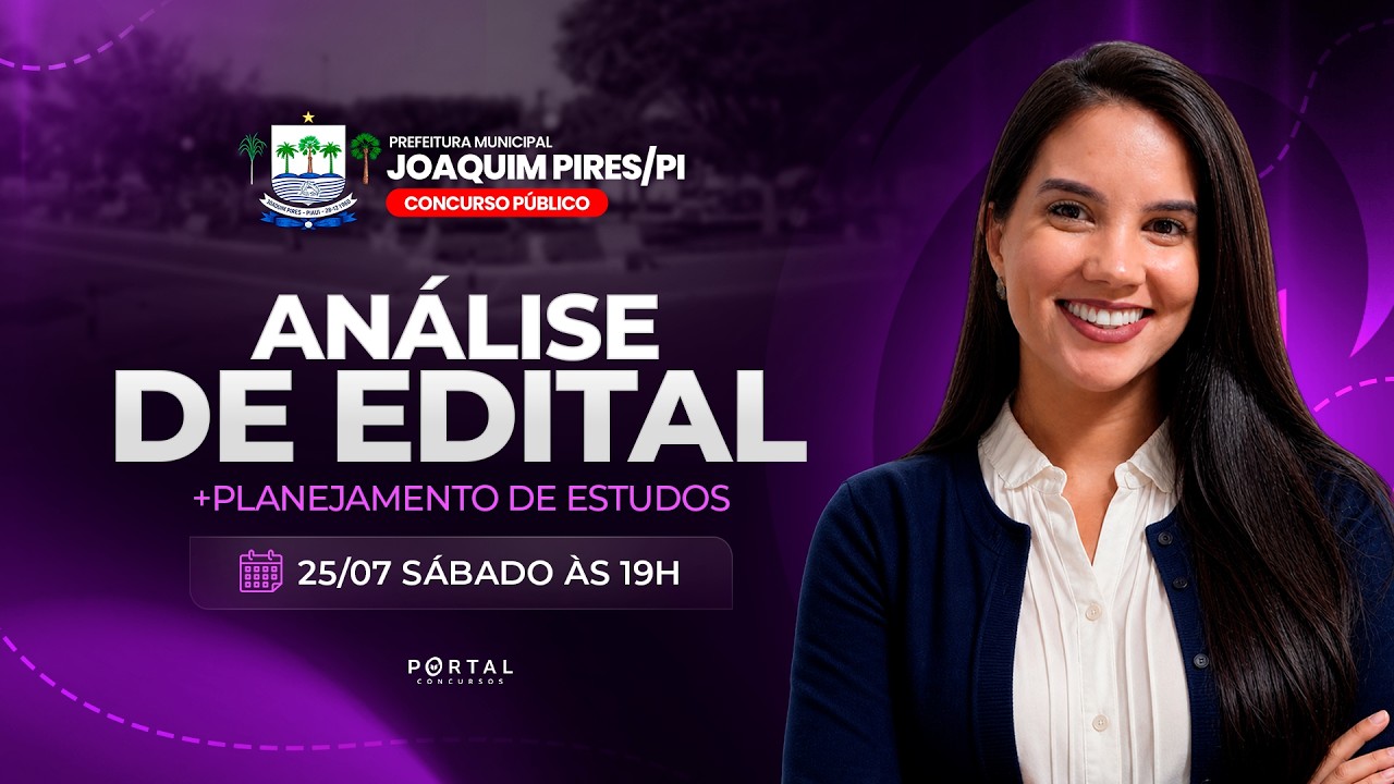 CONCURSO PREF. DE JOAQUIM PIRES/PI: ANÁLISE DE EDITAL + PLANEJAMENTO DE ESTUDOS