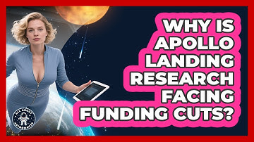 Why Is Apollo Landing Research Facing Funding Cuts? - All About Astronauts