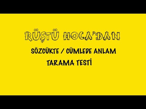 KAMP 9.GÜN / Sözcükte - Cümlede Anlam - Tarama Testi ( RÜŞTÜ HOCA )