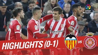 Resumen de Valencia CF vs Girona FC (0-1)