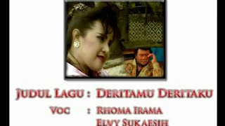 Rhoma Irama & Elvy Sukaesih - Deritamu Deritaku (dengan Epilog) [ Lyric Video]