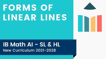 Forms of Linear Lines [IB Math AI SL/HL]