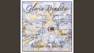 Video thumbnail of "Gloria Bendita - Raices de barro"