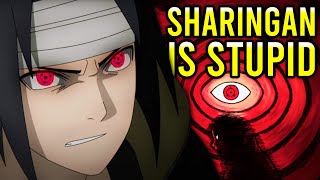 The Sharingan Was A MISTAKE