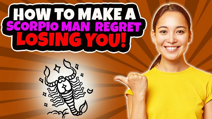 How To Make A Scorpio Man Regret Losing You 🥰 and Miss You Like Crazy - DayDayNews